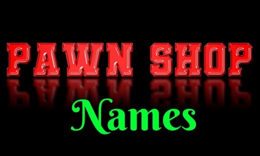 Pawn Shop Names.1